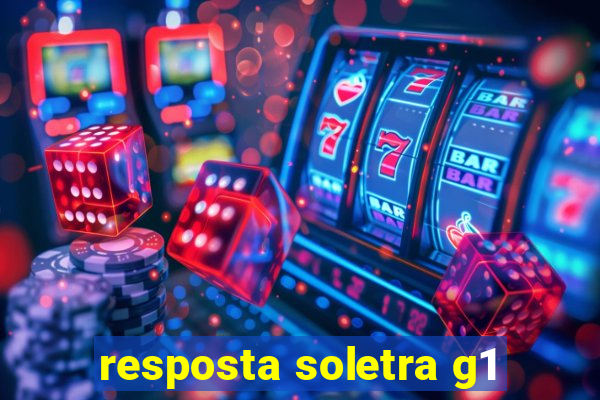 resposta soletra g1